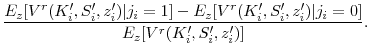 \displaystyle \frac{E_z[V^r(K_i^{\prime }, S_i^{\prime }, z_i^{\prime })\vert j_i=1] - E_z[V^r(K_i^{\prime }, S_i^{\prime }, z_i^{\prime })\vert j_i=0]}{E_z[V^r(K_i^{\prime }, S_i^{\prime }, z_i^{\prime })]}. 