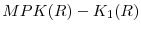  MPK(R)-K_{1}(R)