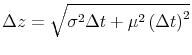  \Delta z=\sqrt{\sigma ^{2}\Delta t+\mu^{2}\left( \Delta t\right) ^{2}}