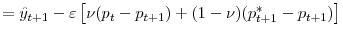 \displaystyle =\hat{y}_{t+1}-\varepsilon\left[ \nu(p_{t}-p_{t+1})+(1-\nu)(p_{t+1}^{\ast }-p_{t+1})\right]