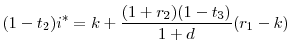 \displaystyle (1-t_{2})i^{*}=k+ \frac{(1+r_{2})(1-t_{3})}{1+d}(r_{1}-k)
