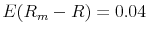  E(R_m-R)=0.04