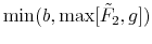  \min(b,\max[\tilde F_2,g])