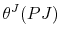 \displaystyle \theta^{J}(PJ)
