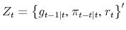  Z_{t}=\left\{ g_{t-1\vert t}\text{, }\pi _{t-t\vert t}\text{, }r_{t}\right\} ^{\prime}