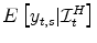  E\left[ y_{t,s}\vert\mathcal{I}^{H}_{t}\right] 