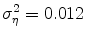  \sigma _{\eta }^{2}=0.012