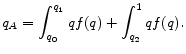 \displaystyle q_{A} = \int_{q_0}^{q_1} qf(q) + \int_{q_2}^{1} qf(q).