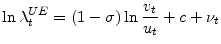\displaystyle \ln\lambda_{t}^{UE}=(1-\sigma)\ln\frac{v_{t}}{u_{t}}+c+\nu_{t}% % 