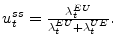  u_{t}^{ss}=\frac{\lambda_{t}^{EU}}{\lambda_{t}% ^{EU}+\lambda_{t}^{UE}}.