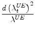 \displaystyle \frac{d\left( \lambda_{t}^{UE}\right) ^{2}}{\lambda^{UE}}