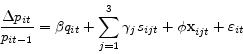 \begin{displaymath} \frac{\Delta p_{it} }{p_{it-1} }=\beta q_{it} +\sum\limits_{j=1}^3 {\gamma _j s_{ijt} +{\rm {\bf\phi x}}_{ijt} +\varepsilon _{it} } \end{displaymath}