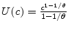  U(c)=\frac{c^{1-1/\theta}}{1-1/\theta}