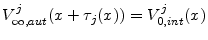  V_{\infty,aut}^j( x +\tau_j(x))= V_{0,int}^j( x )