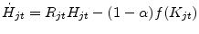 \displaystyle \dot{H}_{jt}=R_{jt}H_{jt} -(1-\alpha)f(K_{jt})