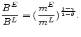 \displaystyle \frac{B^{E}}{B^{L}}=(\frac{m^{E}}{m^{L}})^{\frac{1-\gamma }{1-\theta }} .
