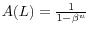  A(L)=\frac{1}{1-\beta ^{u} } 