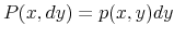  P(x,dy) = p(x,y)dy