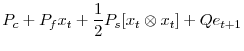\displaystyle P_{c} + P_{f}x_{t} + \frac{1}{2}P_{s}[x_{t}\otimes x_{t}] + Q e_{t+1}