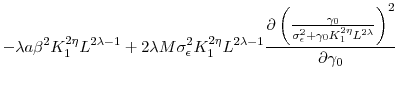\displaystyle -\lambda a\beta ^{2}K_{1}^{2\eta }L^{2\lambda -1}+2\lambda M\sigma _{\epsilon }^{2}K_{1}^{2\eta }L^{2\lambda -1}\frac{\partial \left( \frac{% \gamma _{0}}{\sigma _{\epsilon }^{2}+\gamma _{0}K_{1}^{2\eta }L^{2\lambda }}% \right) ^{2}}{\partial \gamma _{0}}