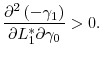 \displaystyle \frac{\partial ^{2}\left( -\gamma _{1}\right) }{\partial L_{1}^{\ast }\partial \gamma _{0}}>0.