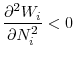 \displaystyle \frac{\partial ^{2}W_{i}}{\partial N_{i}^{2}}<0