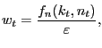 $\displaystyle w_{t}=\frac{f_{n}(k_{t},n_{t})}{\varepsilon},$