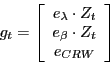 \begin{displaymath}g_{t}=\left[ \begin{array}[c]{c} e_{\lambda}\cdot Z_{t}\ e_{\beta}\cdot Z_{t}\ e_{CRW} \end{array}\right] \end{displaymath}