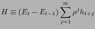 $\displaystyle H\equiv\left( {E_{t} -E_{t-1} } \right) \sum\limits_{j=1}^{\infty}{\rho ^{j}h_{t+j} } $