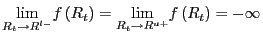 $ \underset{R_{t}\rightarrow R^{l-}}{\lim}f\left( R_{t}\right) =\underset{R_{t}\rightarrow R^{u+}}{\lim}f\left( R_{t}\right) =-\infty$