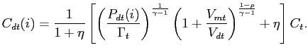 $\displaystyle C_{dt}(i)=\frac{1}{1+\eta}\left[ \left( \frac{P_{dt}(i)}{\Gamma_{... ...( 1+\frac{V_{mt}}{V_{dt}}\right) ^{\frac{1-\rho }{\gamma-1}}+\eta\right] C_{t}.$