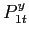 $ P_{1t}^{y}$