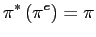 $\displaystyle \pi^{\ast}\left( \pi^{e}\right) =\pi $