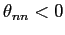 $ \theta_{nn}<0$