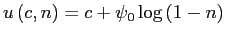 $ u\left( c,n\right) =c+\psi_{0}\log\left( 1-n\right) $