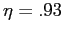 $ \eta=.93$