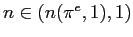 $ n\in(n(\pi^{e},1),1)$