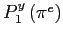 $ P_{1}^{y}\left( \pi^{e}\right) $