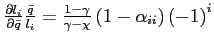 $ \frac{\partial l_{i}}{\partial\bar{q}}\frac{\bar{q}}{l_{i}}=\frac {1-\gamma}{\gamma-\chi}\left( 1-\alpha_{ii}\right) \left( -1\right) ^{i}$