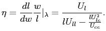 $\displaystyle \eta=\frac{dl}{dw}\frac{w}{l}\vert _{\lambda}=\frac{U_{l}}{lU_{ll}-\frac {lU_{lc}^{2}}{U_{cc}}}. $