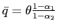$ \bar{q}=\theta\frac {1-\alpha_{1}}{1-\alpha_{2}}$