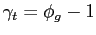 $ \gamma_t = \phi_g -1$