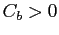 $ {C}_{b}>0$