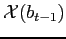 $ \mathcal{X}(b_{t-1})$