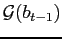 $ \mathcal{G}(b_{t-1})$