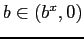$ b \in (b^{x}, 0)$