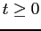 $ t\geq0$