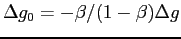 $ \Delta g_{0} =-\beta/(1-\beta)\Delta g$