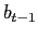 $ b_{t-1}$