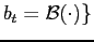 $ b_t=\mathcal{B}(\cdot)\}$